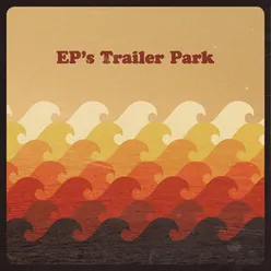 EP's Trailer Park