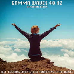 Binaural Beats: Gamma Waves 40 Hz - Self-control, Eureka, Peak Awareness, Intelligence