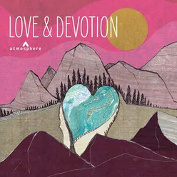 Love & Devotion