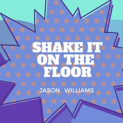 Shake It on the Floor