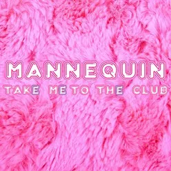 Take Me to the Club-Extended Mix