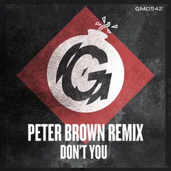 Don't You-Peter Brown Remix
