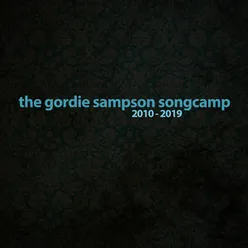 The Gordie Sampson Songcamp 2010-2019