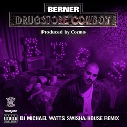 Drugstore Cowboy-Dj Michael Watts Swisha House Remix