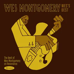 Wes's Best: The Best of Wes Montgomery on Resonance