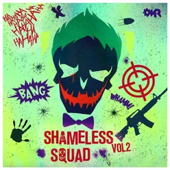 Shameless Squad, Vol. 2