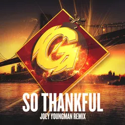 So Thankful-Joey Youngman Radio Mix