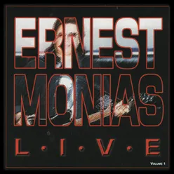 Ernest Monias Live, Vol. 1
