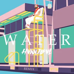 Water-HVNNIBVL VIP Remix