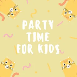 Party Time for Kids