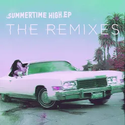 Summertime High EP-The Remixes