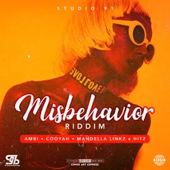 Misbehavior Riddim