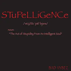 Stupelligence