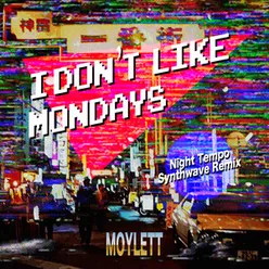 I Don't Like Mondays-Night Tempo Synthwave Remix