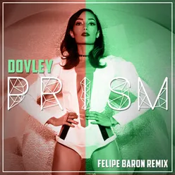 Prism-Felipe Baron Remix