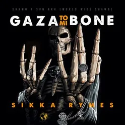 Gaza to Mi Bone