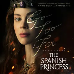 The Spanish Princess, Season 1-Original Score