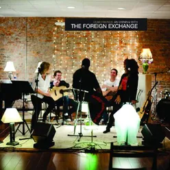 Dear Friends: An Evening With The Foreign Exchange