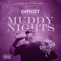 Muddy Nights-Slowed & Chopped