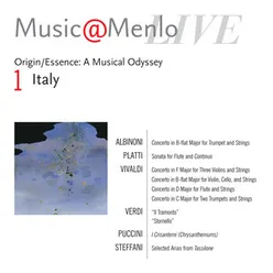 Music@Menlo Live '04: Origin / Essence: A Musical Odyssey, Vol. 1-Italy