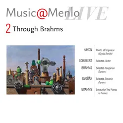 Music@Menlo Live '11: Through Brahms, Vol. 2