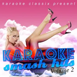 Karaoke Classix Present - Karaoke Smash Hits, Volume 2