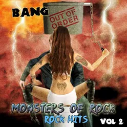 Bang out of Order - Monster of Rock, Rock Hits, Vol. 2