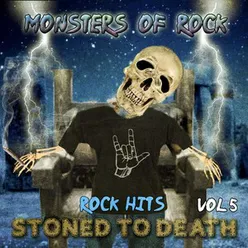 Monsters of Rock - Rock Hits, Stoned to Death, Vol. 5