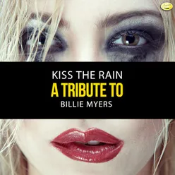 Kiss the Rain - A Tribute to Billie Myers