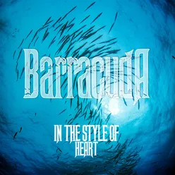 Barracuda: A Tribute to Heart