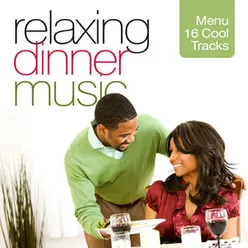 Relaxing Dinner Music Menu 16 Cool Tracks