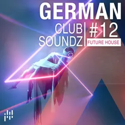 German Club Soundz 12 | Future House