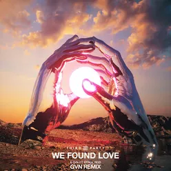 We Found Love GVN Remix