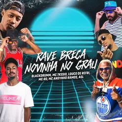 Rave breca novinha no grau