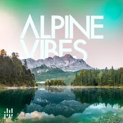 Alpine Vibes