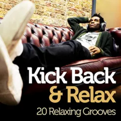 Kick Back And Relax