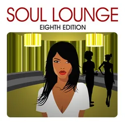Soul Lounge Eighth Edition