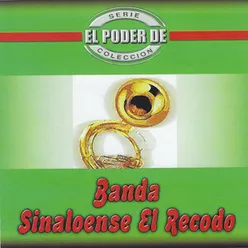 El Poder de Banda Sinaloense el Recodo