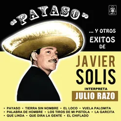 "Payaso"... Y Otros Exitos de Javier Solis