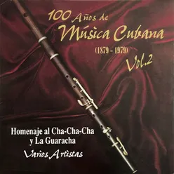 100 Años De Música Cubana  (1879-1979 ), Vol. 2