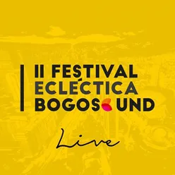 II Festival Ecléctica Bogosound Live