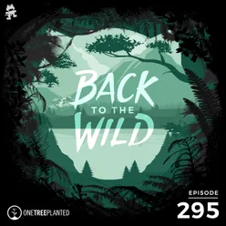 295 - Monstercat: Back to the Wild (Earth Day Special)