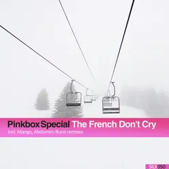 The French Don't Cry (Mango 'Prog Used To Be Special' Remix)