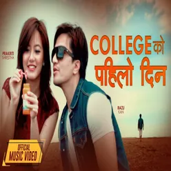 College Ko Pahilo Din