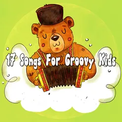 17 Songs For Groovy Kids