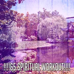 !!!!65 Spiritual Workout!!!!