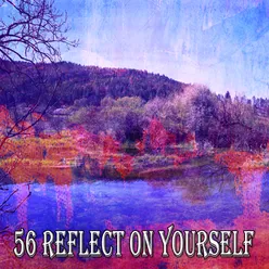 56 Reflect On Yourself