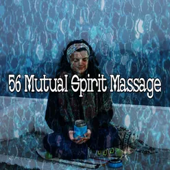 56 Mutual Spirit Massage