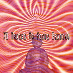 70 Tracks To Focus Reading