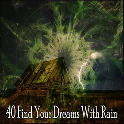 !!!!40 Find Your Dreams With Rain!!!!